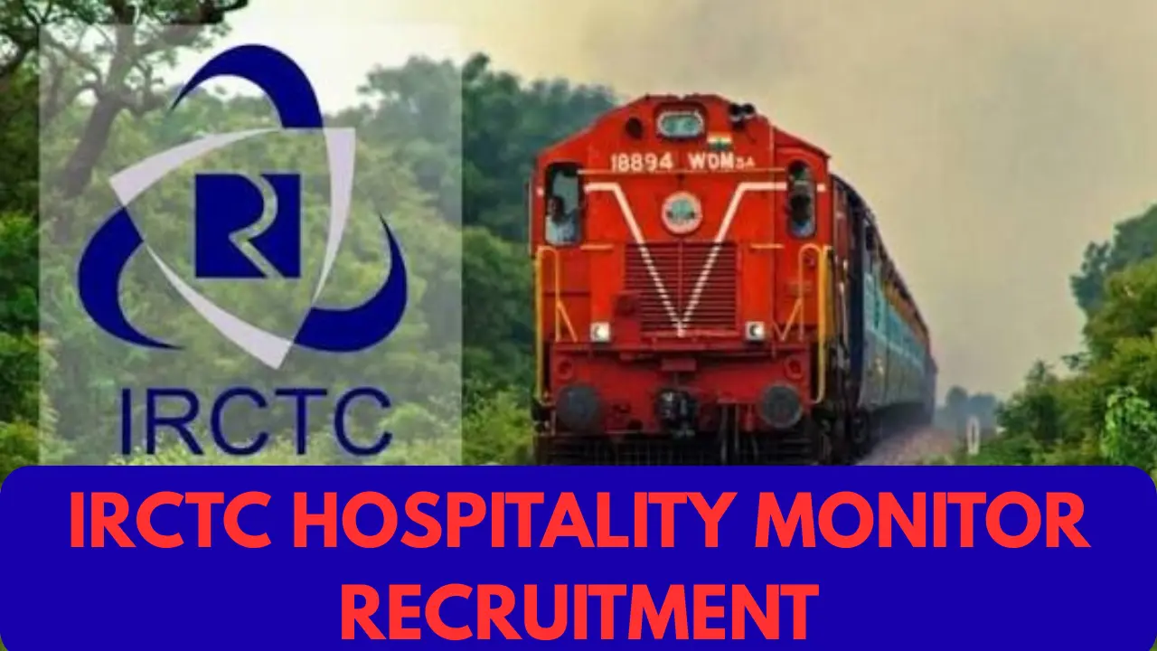 IRCTC Hospitality Monitor Recruitment 2025